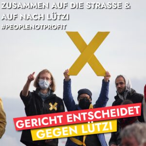 Zusammen auf die Straße und nach Lützi: Gericht entschiedet gegen Lützerath